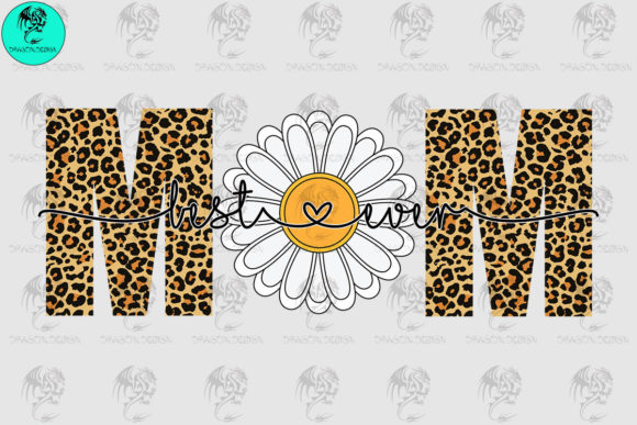 Best Mom Ever Leopard: Graphics for Crafts