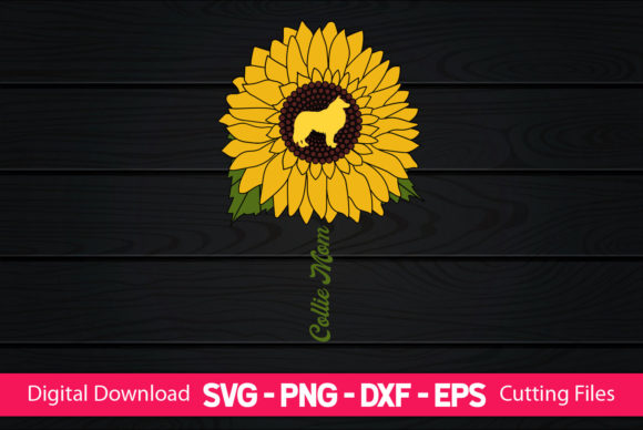 Collie Mom Sunflower Lovers: Graphics for Crafts & Brands