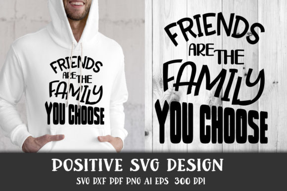 Friends Are the Family We Choose: Graphics for Crafts
