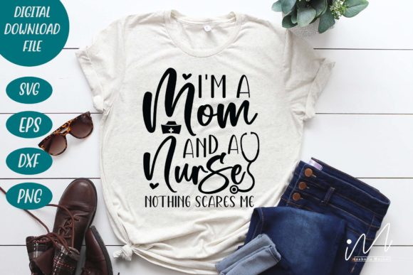 I'm a Mom and a Nurse SVG: Graphics for Crafts