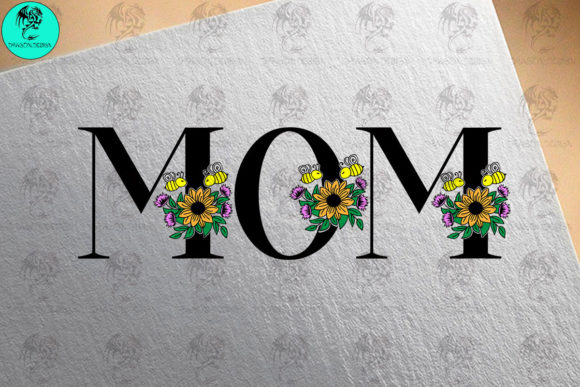 Mom Flower Bee: Graphics for Crafts & Sales