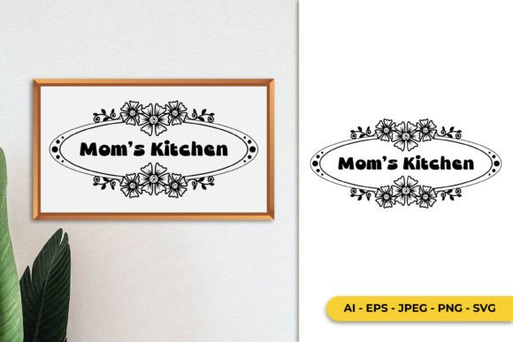 Mom s Kitchen with Flower SVG: Crafts & Graphics Review