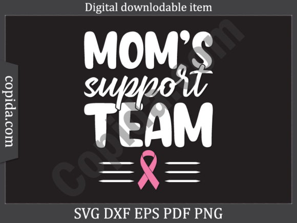 Mom's Support Team SVG Design