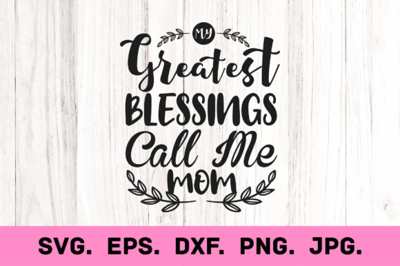Mother's Day SVG for Crafts & Graphics