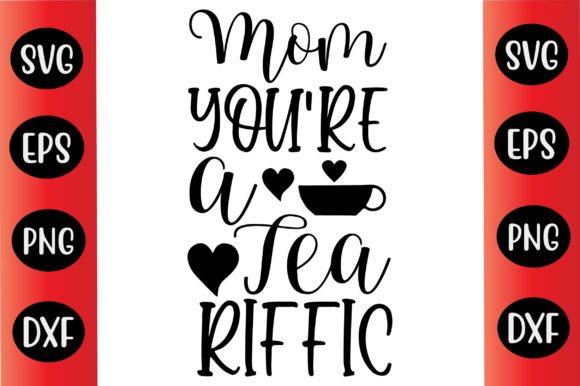 Mothers Day Svg Design Mom You Are Tea R Graphics
